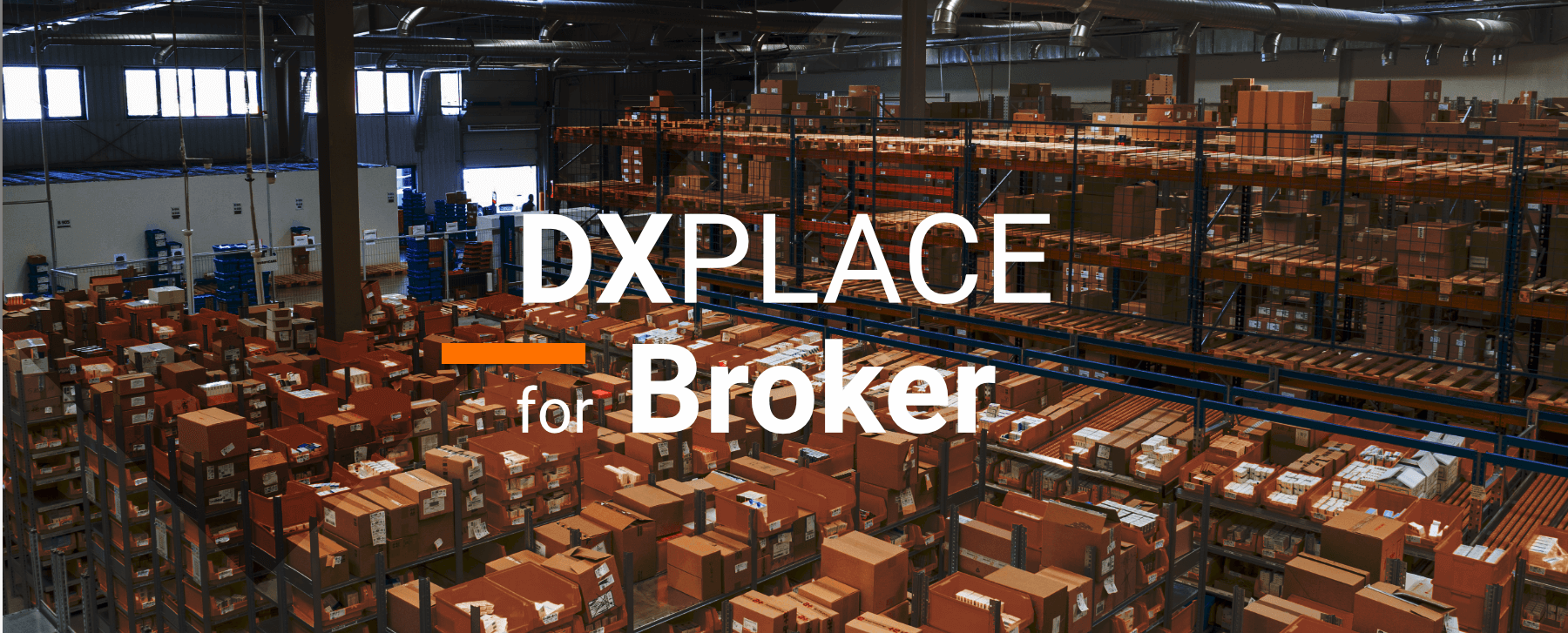 DXPLACE for Broker