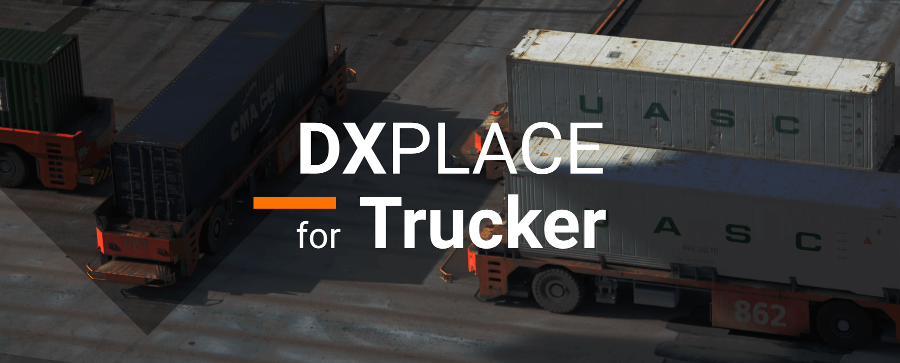 DXPLACE for Trucker